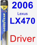 Driver Wiper Blade for 2006 Lexus LX470 - Hybrid