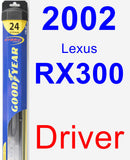 Driver Wiper Blade for 2002 Lexus RX300 - Hybrid