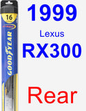 Rear Wiper Blade for 1999 Lexus RX300 - Hybrid