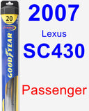 Passenger Wiper Blade for 2007 Lexus SC430 - Hybrid