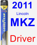 Driver Wiper Blade for 2011 Lincoln MKZ - Hybrid