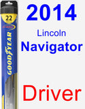 Driver Wiper Blade for 2014 Lincoln Navigator - Hybrid