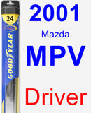 Driver Wiper Blade for 2001 Mazda MPV - Hybrid