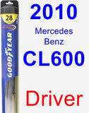 Driver Wiper Blade for 2010 Mercedes-Benz CL600 - Hybrid