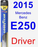 Driver Wiper Blade for 2015 Mercedes-Benz E250 - Hybrid