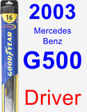 Driver Wiper Blade for 2003 Mercedes-Benz G500 - Hybrid