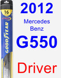 Driver Wiper Blade for 2012 Mercedes-Benz G550 - Hybrid