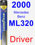 Driver Wiper Blade for 2000 Mercedes-Benz ML320 - Hybrid