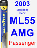 Passenger Wiper Blade for 2003 Mercedes-Benz ML55 AMG - Hybrid