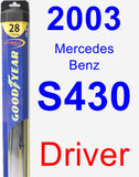 Driver Wiper Blade for 2003 Mercedes-Benz S430 - Hybrid