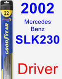 Driver Wiper Blade for 2002 Mercedes-Benz SLK230 - Hybrid