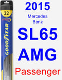 Passenger Wiper Blade for 2015 Mercedes-Benz SL65 AMG - Hybrid