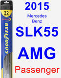 Passenger Wiper Blade for 2015 Mercedes-Benz SLK55 AMG - Hybrid