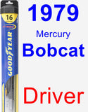 Driver Wiper Blade for 1979 Mercury Bobcat - Hybrid