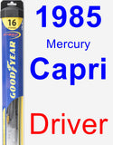 Driver Wiper Blade for 1985 Mercury Capri - Hybrid