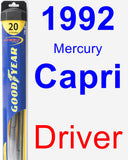 Driver Wiper Blade for 1992 Mercury Capri - Hybrid