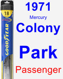 Passenger Wiper Blade for 1971 Mercury Colony Park - Hybrid
