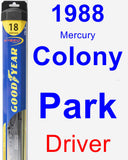 Driver Wiper Blade for 1988 Mercury Colony Park - Hybrid