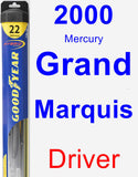 Driver Wiper Blade for 2000 Mercury Grand Marquis - Hybrid