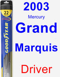 Driver Wiper Blade for 2003 Mercury Grand Marquis - Hybrid