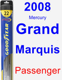 Passenger Wiper Blade for 2008 Mercury Grand Marquis - Hybrid