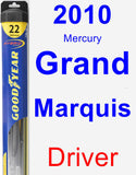 Driver Wiper Blade for 2010 Mercury Grand Marquis - Hybrid