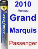 Passenger Wiper Blade for 2010 Mercury Grand Marquis - Hybrid