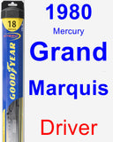 Driver Wiper Blade for 1980 Mercury Grand Marquis - Hybrid