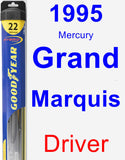 Driver Wiper Blade for 1995 Mercury Grand Marquis - Hybrid