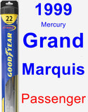 Passenger Wiper Blade for 1999 Mercury Grand Marquis - Hybrid