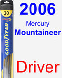 Driver Wiper Blade for 2006 Mercury Mountaineer - Hybrid