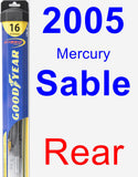 Rear Wiper Blade for 2005 Mercury Sable - Hybrid