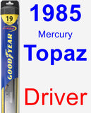 Driver Wiper Blade for 1985 Mercury Topaz - Hybrid