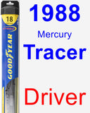 Driver Wiper Blade for 1988 Mercury Tracer - Hybrid