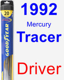 Driver Wiper Blade for 1992 Mercury Tracer - Hybrid