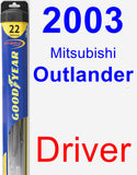 Driver Wiper Blade for 2003 Mitsubishi Outlander - Hybrid