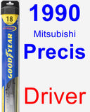 Driver Wiper Blade for 1990 Mitsubishi Precis - Hybrid