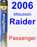 Passenger Wiper Blade for 2006 Mitsubishi Raider - Hybrid