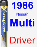 Driver Wiper Blade for 1986 Nissan Multi - Hybrid