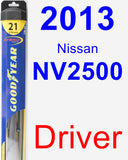 Driver Wiper Blade for 2013 Nissan NV2500 - Hybrid