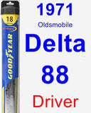 Driver Wiper Blade for 1971 Oldsmobile Delta 88 - Hybrid