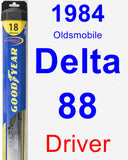 Driver Wiper Blade for 1984 Oldsmobile Delta 88 - Hybrid