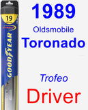 Driver Wiper Blade for 1989 Oldsmobile Toronado - Hybrid