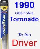 Driver Wiper Blade for 1990 Oldsmobile Toronado - Hybrid