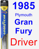 Driver Wiper Blade for 1985 Plymouth Gran Fury - Hybrid