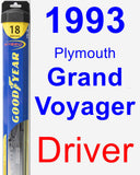 Driver Wiper Blade for 1993 Plymouth Grand Voyager - Hybrid