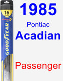 Passenger Wiper Blade for 1985 Pontiac Acadian - Hybrid