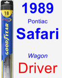 Driver Wiper Blade for 1989 Pontiac Safari - Hybrid