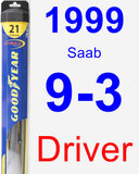 Driver Wiper Blade for 1999 Saab 9-3 - Hybrid