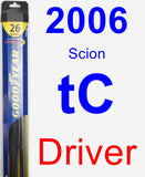 Driver Wiper Blade for 2006 Scion tC - Hybrid